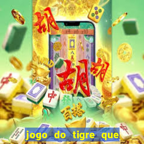 jogo do tigre que dao bonus no cadastro